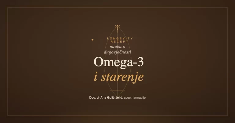 Omega-3 masne kiseline i starenje - dokazi o dugovječnosti, Anapharm blog